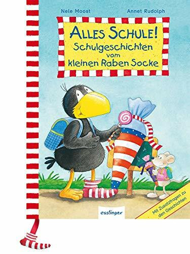 Alles Schule! Schulgeschichten vom kleinen Raben Socke: Geschenkausgabe (Der kleine Rabe Socke)