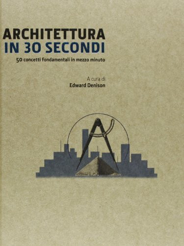 Architettura in 30 secondi (Pop science)