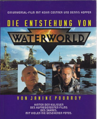 Die Entstehung von Waterworld