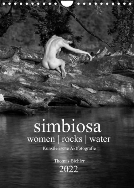 simbiosa ... Künstlerische Aktfotografie 2022 (Wandkalender 2022 DIN A4 hoch)