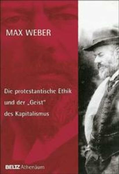 Die protestantische Ethik und der Geist des Kapitalismus: Textausgabe auf der Grundlage der ersten Fassung von 1904/05 mit einem Verzeichnis der ... von 1920 (Neue Wissenschaftliche Bibliothek)