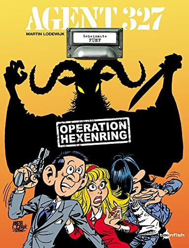 Agent 327. Band 5: Operation Hexenring