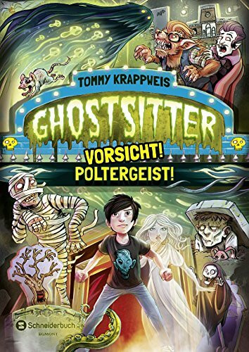 Ghostsitter, Band 02: Vorsicht! Poltergeist!
