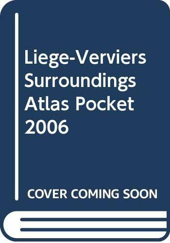 Liege-Verviers Surroundings Atlas Pocket (2006): pocket plan (Geocart world travel maps, 91)