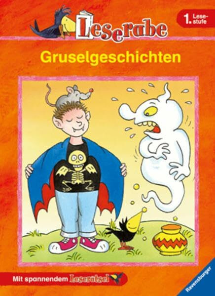 Gruselgeschichten: Willi Vampir in der Schule; Das Gespenst auf dem Dachboden; Hexengeschichten. Mit spannendem Leserätsel (Leserabe - Sonderausgaben)