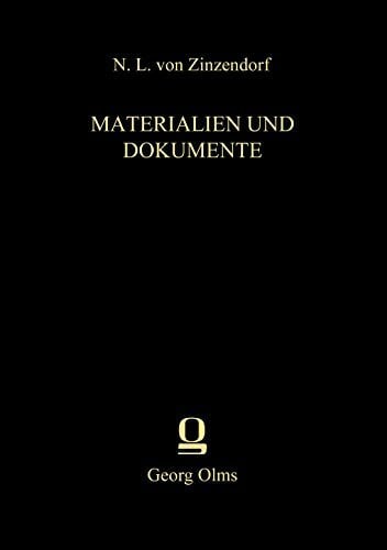 Schriften, Materialien und Dokumente, Reihe 2: XV: ANTIZINZENDORFIANA II: AUS DEN FREIEN REICHSSTÄDTEN, Hamburg, Lübeck, Frankfurt am Main und der ehemals Freien Reichsstadt Straßburg