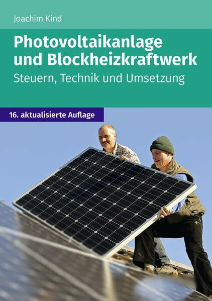 Photovoltaikanlage und Blockheizkraftwerk: Steuern, Technik und Umsetzung