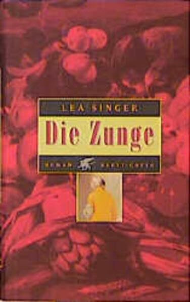 Die Zunge: Roman
