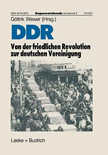 DDR ― Von der friedlichen Revolution zur deutschen Vereinigung (Gegenwartskunde - Sonderheft)
