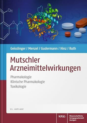 Mutschler Arzneimittelwirkungen: Pharmakologie - Klinische Pharmakologie - Toxikologie