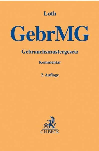 Gebrauchsmustergesetz (Gelbe Erläuterungsbücher)