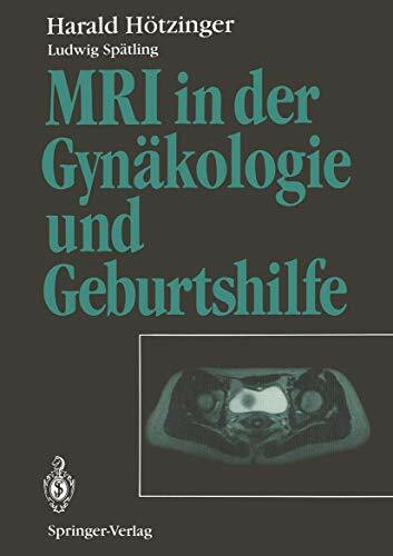 MRI in der Gynäkologie und Geburtshilfe