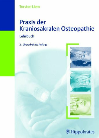 Praxis der Kraniosakralen Osteopathie. Lehrbuch