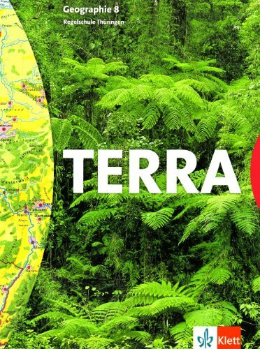 TERRA für Thüringen. Schülerbuch 8. Ausgaben für Regelschulen