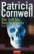 Ein Fall für Kay Scarpetta: Roman: Ausgezeichnet mit dem John Creasey Memorial Dagger 1990, und mit dem Edgar Allan Poe Award 1991, Kategorie Best First Novel. Roman