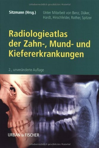 Radiologieatlas der Zahn-, Mund- und Kiefererkrankungen