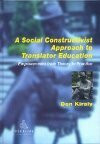 A Social Constructivist Approach to Translator Education: Empowerment from Theory to Practice