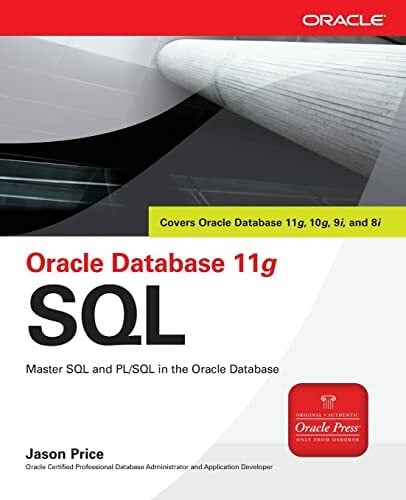Oracle Database 11g Sql (Oracle Press) Oracle Database 11g Sql (Oracle Press)