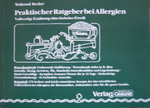 Praktischer Ratgeber bei Allergien: Vollwertige Ernährung ohne tierisches Eiweiß