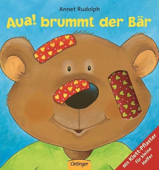Aua! brummt der Bär: Mit Klett-Pflaster für kleine Helfer