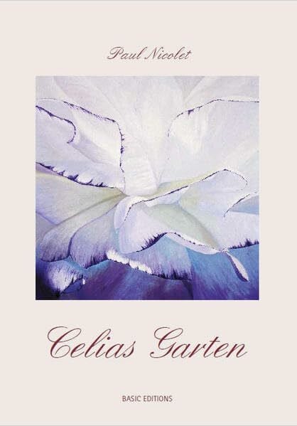 Celias Garten: Roman