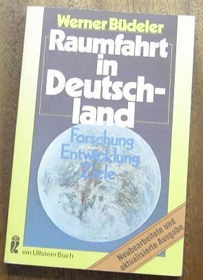 Raumfahrt in Deutschland. Forschung, Entwicklung, Ziele.