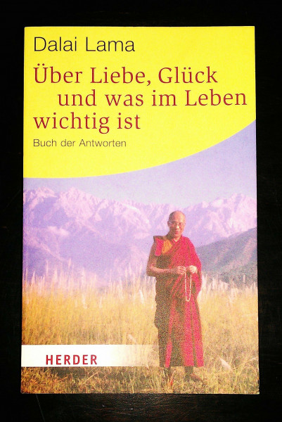 Über Liebe, Glück und was im Leben wichtig ist: Buch der Antworten (HERDER spektrum)