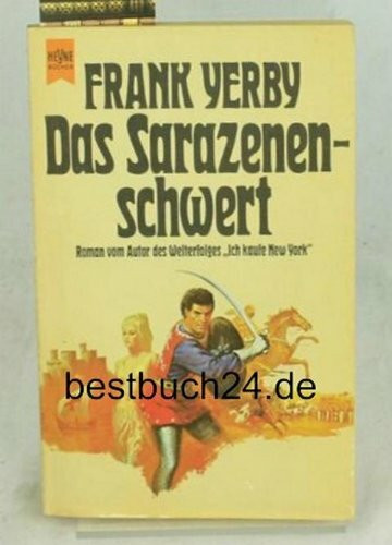 Das Sarazenenschwert. (Heyne Allgemeine Reihe (01))