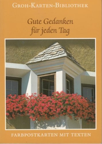 Groh Karten-Bibliothek, Nr.6: Gute Gedanken für jeden Tag