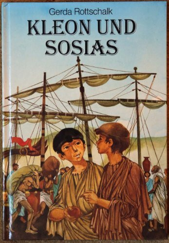 Gerda Rottschalk: Kleon und Sosias
