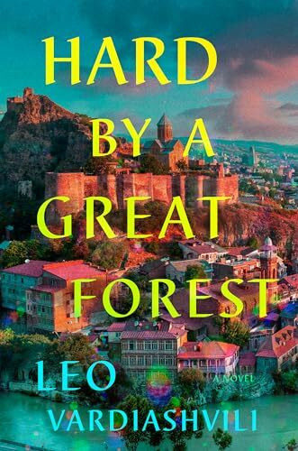 Riverhead Books Hard By A Great Forest, A Novel