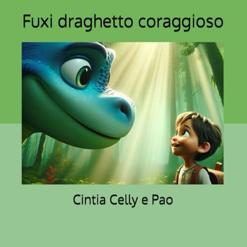 Fuxi draghetto coraggioso