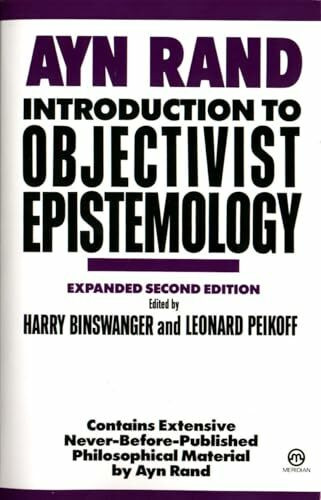 Introduction to Objectivist Epistemology(Expanded 2nd Edn): Expanded Second Edition