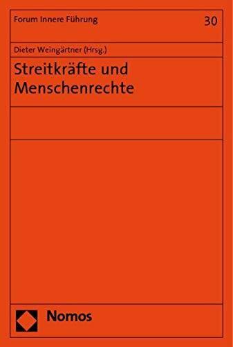 Streitkräfte und Menschenrechte (Forum Innere Fuhrung, Band 30)