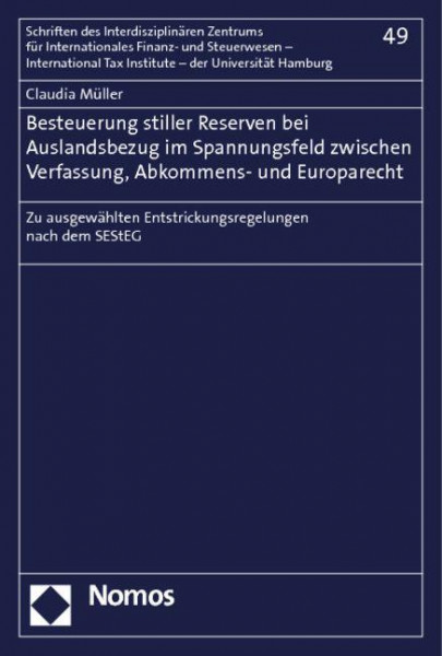 Besteuerung stiller Reserven bei Auslandsbezug im Spannungsfeld zwischen Verfassung, Abkommens- und Europarecht