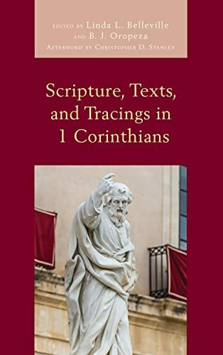 Scripture, Texts, and Tracings in 1 Corinthians (Scripture and Paul)