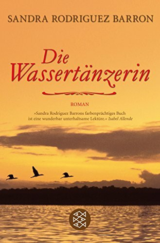 Die Wassertänzerin: Roman