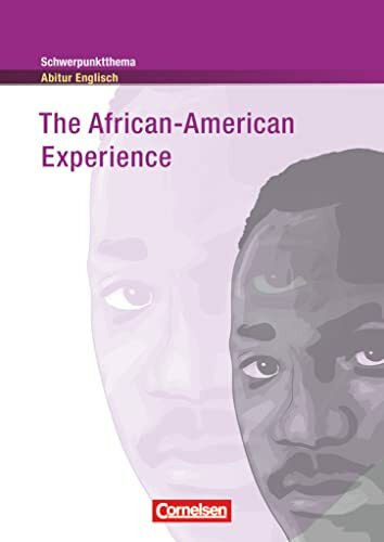 Context - Schwerpunktthema Abitur Englisch: The African-American Experience - Textheft