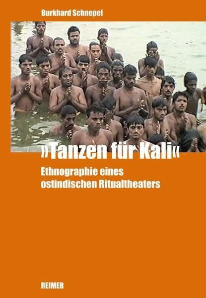 »Tanzen für Kali«: Ethnographie eines ostindischen Ritualtheaters