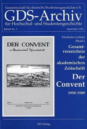 Gesamtverzeichnis der akademischen Zeitschrift »Der Convent« 1950-1989.