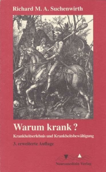 Warum krank?: Krankheitserlebnis und Krankheitsbewältigung