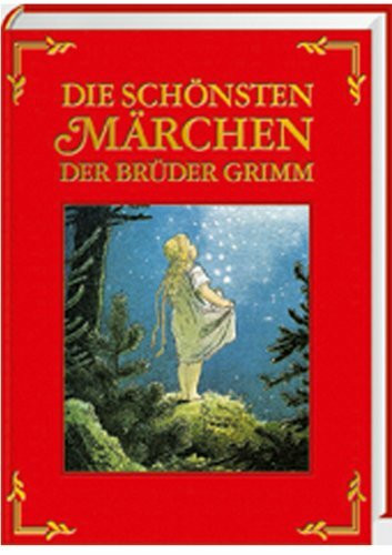 Die schönsten Märchen der Brüder Grimm