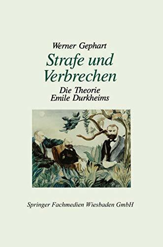 Strafe und Verbrechen: Die Theorie Emile Durkheims