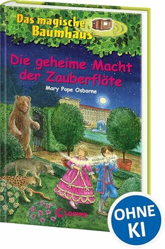 Das magische Baumhaus 39 - Die geheime Macht der Zauberflöte: Kinderbuch für Jungen und Mädchen ab 8 Jahre mit rätselhaften Abenteuern