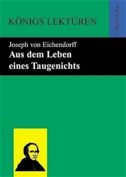 Aus dem Leben eines Taugenichts: Novelle (Königs Lektüren)