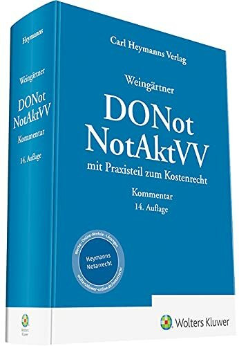 Dienstordnung für Notarinnen und Notare und Notaraktenverwahrungsverordnung: Dienstordnung für Notarinnen und Notare/Notariatsakten- und -verzeichnisseverordnung