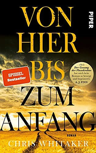 Von hier bis zum Anfang: Roman | »Seit ›Der Gesang der Flusskrebse‹ hat mich kein Roman so bewegt und begeistert!« A. J. Finn