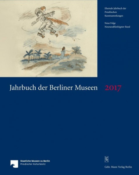 Jahrbuch der Berliner Museen. Jahrbuch der Preussischen Kunstsammlungen. Neue Folge / Jahrbuch der B