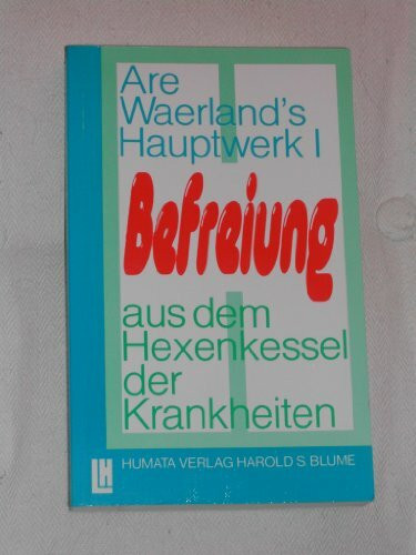 Befreiung aus dem Hexenkessel der Krankheiten