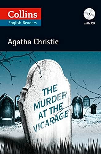 The Murder at the Vicarage: B2 (Collins Agatha Christie ELT Readers) The Murder at the Vicarage: B2 (Collins Agatha Christie ELT Readers)